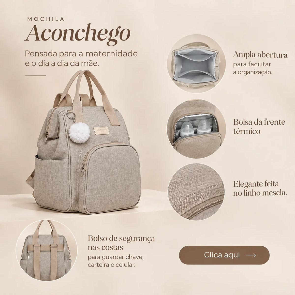 Mochila Aconchego: ampla abertura, bolsa da frente térmica, linho mescla e bolso de segurança nas costas