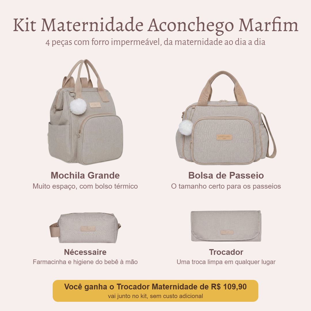 Kit Maternidade Aconchego Marfim — o que vem no kit; o Trocador vai de presente