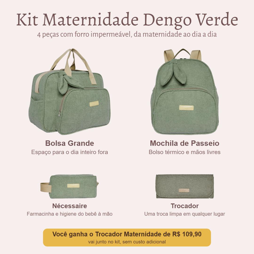 Kit Maternidade Dengo Verde — o que vem no kit; o Trocador vai de presente