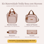 Kit Maternidade Teddy Rosa com Marrom — o que vem no kit; o Trocador vai de presente