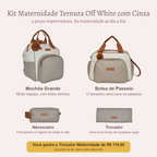 Kit Maternidade Ternura Off White com Cinza — o que vem no kit; o Trocador vai de presente